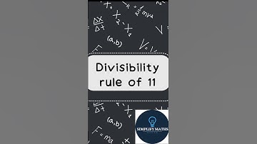 Divisibility Rule of 11 explained | Learn the Trick in minutes! | Simplify Maths with Sid