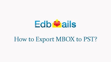 EdbMails 3.3.2.23 - How to Export MBOX to PST