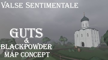 Guts and Blackpowder - Pokrova Na Nerli music (Map Concept)