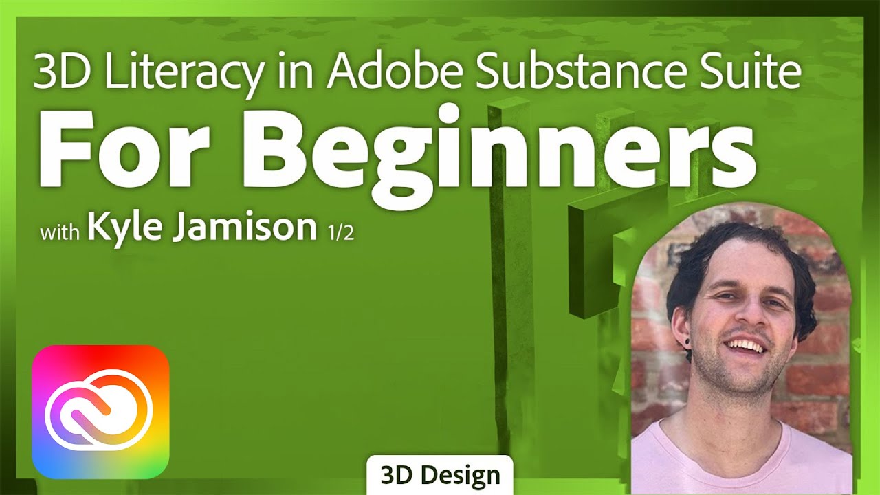 Elementary 3D Literacy in Adobe Substance Suite with Kyle Jamison - 1 of 2