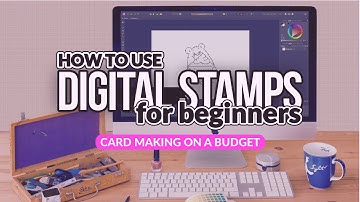 Affordable Card Making: A Complete Guide to Digital Stamps