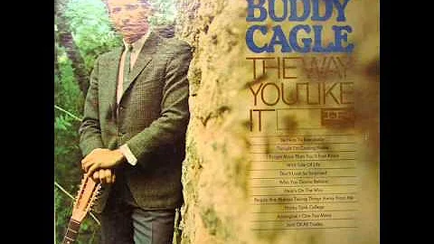 Buddy Cagle "People Are Always Taking Things Away ...