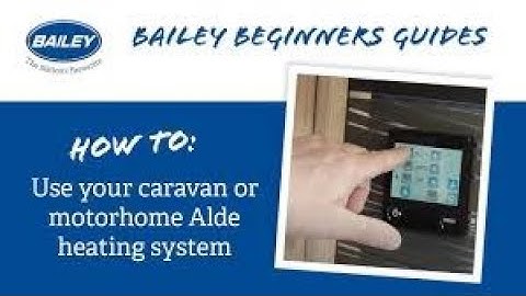 How to use your caravan or motorhome Alde heating system