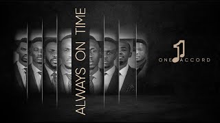 One Accord - Always On Time