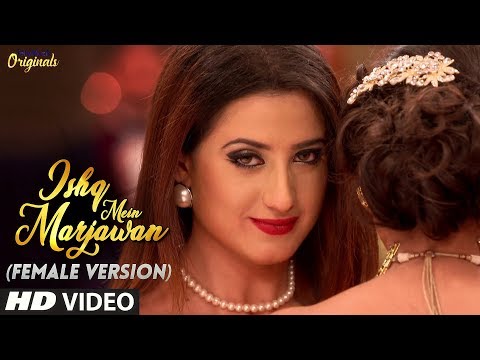 Ishq Mein Marjawan - Title Track (Female Version) | Music Video (Full HD) | Colors Tv