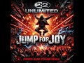 2 UNLIMITED - Jump For Joy (Ripper Hard Techno Remix)