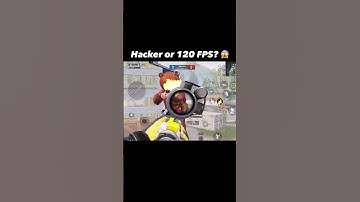 PUBG Hacker or 120 FPS??.. 😱