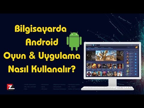 Bilgisayarda Android Oyun ve Uygulama Çalıştırmak