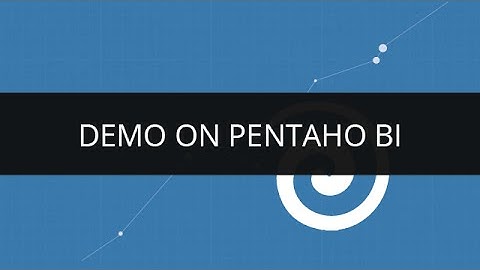 Demo On Pentaho BI | Edureka