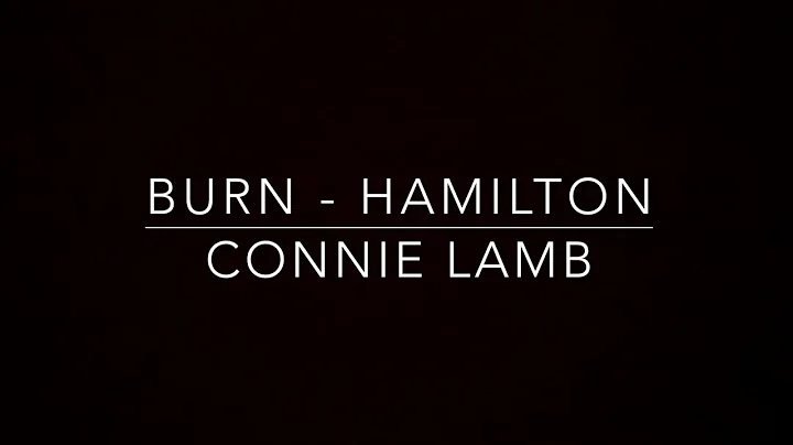 Burn - Hamilton // cover || Connie Lamb