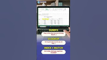3 hàm Excel thay thế 90% công việc dò tìm của kế toán