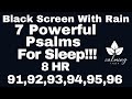 Psalms for sleep 8 hour meditative scripture reading loop with soothing rain  psalm 9096