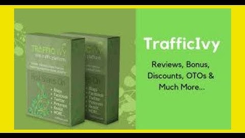 Traffic Ivy Review | AMAZING Traffic Ivy Software