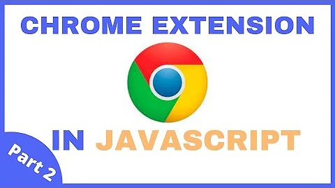 Making a Chrome Extension: Part 2 (Popup)