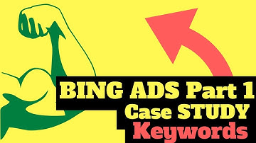 Bing Ads Traffic Case Study Part 1 Finding The Rights Keywords