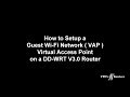 Setup Virtual Access Point (VAP) better known as Gust Wi-Fi On DD-WRT v3.0  Flashed router