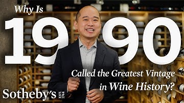 Why Is 1990 Called the Greatest Vintage in Wine History? | Sotheby’s