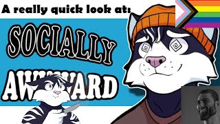 A really quick look at: Socially Awkward (Furry Visual Novel)