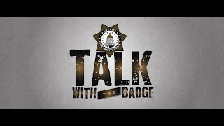 Talk With The Badge: Episode 21 - Reentry Program