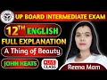 A Thing of Beauty |Full Explanation in Hindi |Class-12th |John Keats |Flamingo |Complete Chapter