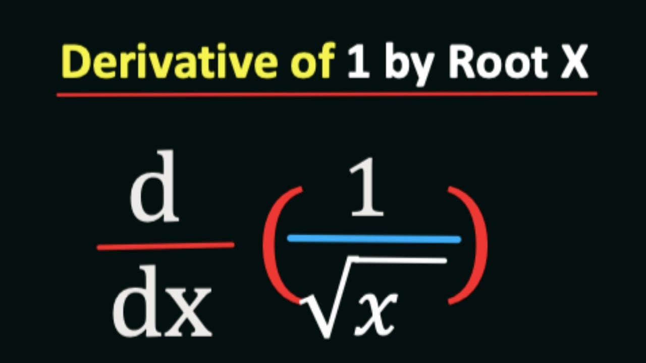What is the Derivative of 1 by root x || 1/root(x) Derivative - YouTube