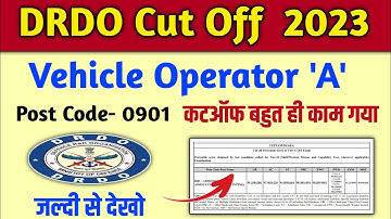 DRDO Cut off 2023 | DRDO Vehicle Operator Cut Off 2023 | DRDO Vehicle Operator Final Cut off | drdo