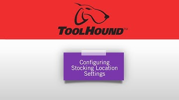 Configuring Stocking Location Settings in ToolHound 6