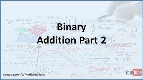 Binary Addition - Part 2