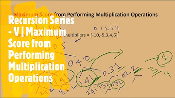Recursion Series - V | 1770. Maximum Score from Performing Multiplication Operations | Coders Camp