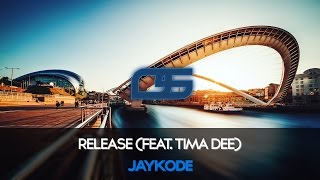 JayKode - Release (feat. Tima Dee) [Free]