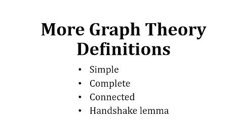 More Graph Theory Definitions