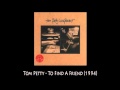 Tom Petty - To Find A Friend