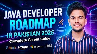 Java Developer Roadmap in Pakistan 2026 🇵🇰 | Complete Guide for Beginners