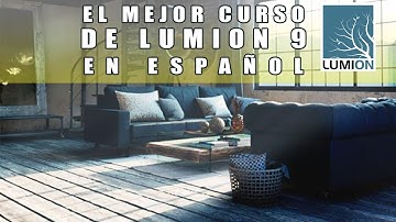 Lumion 9 el mejor curso en español - Introducción