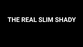 Eminem - The Real Slim Shady Lyrics