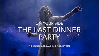 The Last Dinner Party - “On Your Side” - Live @ The Roundhouse, Camden, 1 February 2024