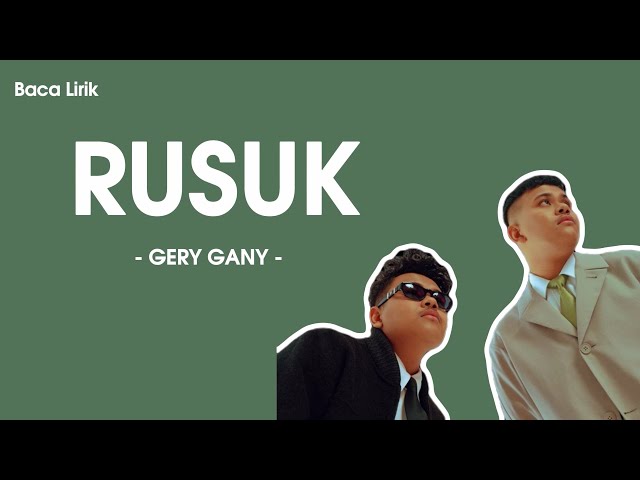 Gery Gany - Rusuk Lirik/Lyric class=