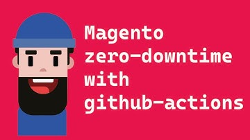 Magento zero-downtime deployment with github-actions