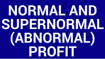 Normal vs supernormal profits
