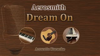 Dream On - Aerosmith (Acoustic Karaoke)