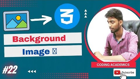 Background-image in CSS | How to add image in background | Background-image | CSS (Tutorial 22) #css