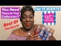 BATH & BODY WORKS TOP 15 SCENTS | YOU NEED THESE IN YOUR COLLECTION!