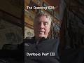 The Dawning E25: Dystopia Part III