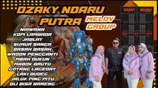 LAGU MELOV GROUP DZAKY NDARU PUTRA ‼️FULL ALBUM SINGA DANGDUT TERBARU‼️NIRWANA_SUMUR SANGA