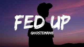 Ghostemane - Fed Up (Lyrics) Resimi