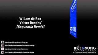 Willem de Roo - Velvet Destiny (Sequentia Remix)