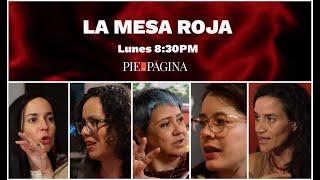 #LaMesaRoja | Derechos o derechas. ¿Por qué están tan enojados en el PAN?