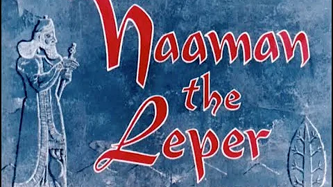 Bible Hour Lesson: Naaman the Leper