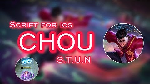 Script Chou STUN Fix Effect And New Voice With Recall | No PW | Phoveus Patch