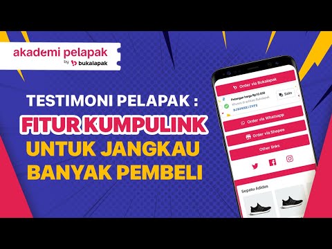 Tutorial Cara Pakai Fitur Kumpulink di Bukalapak untuk Jangkau Banyak Pembeli